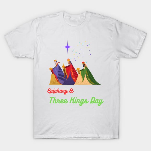 Epiphany and Three Kings Day T-Shirt by smkworld